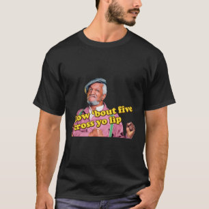 T-shirt Comment _Bout 5 _Croix Yo Lip!
