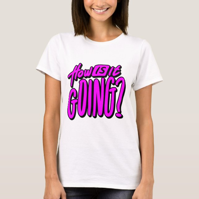 T-shirt « Comment ça va ? » – Graphisme convivial  (Devant)