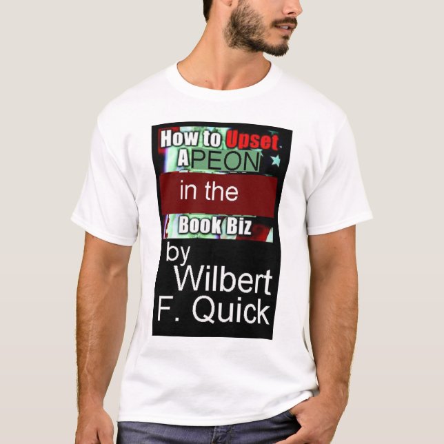 T-shirt Comment déranger un péon dans les entreprises de (Devant)