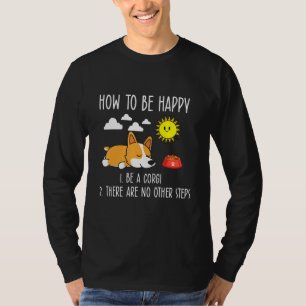T-shirt Comment être heureux Chien Maman Papa Pembroke Wel