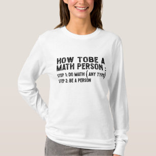 T-shirt Comment être une personne mathématique - Professeu