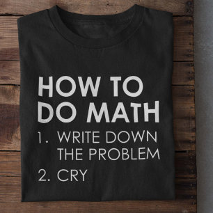 T-shirt Comment faire des maths