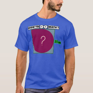 T-shirt Comment faire Math 27