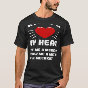 T-shirt Comment Gagner Mon Coeur Meerkat Humour Mème Anima