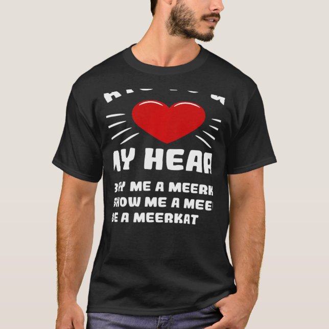 T-shirt Comment Gagner Mon Coeur Meerkat Humour Mème Anima (Devant)