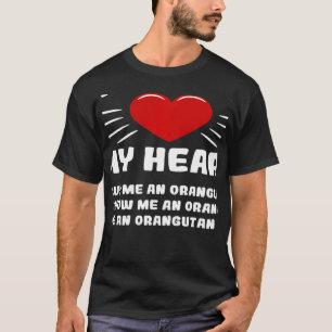 T-shirt Comment Gagner Mon Coeur Orangutan Animal Mème Hum