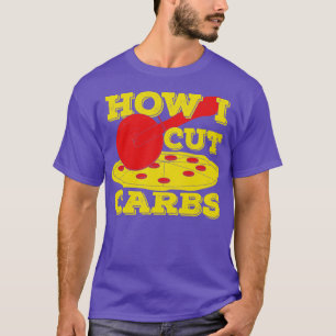 T-shirt Comment j'ai coupé Carbes Funny Pepperoni Pizza Lo