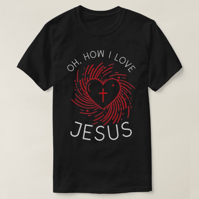 T-shirt Comment j'aime Jésus (Design devant)