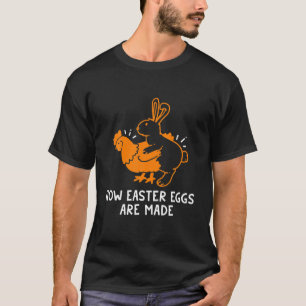 T-shirt Comment Les Oeufs De Pâques Sont Faits Drôle Sarca