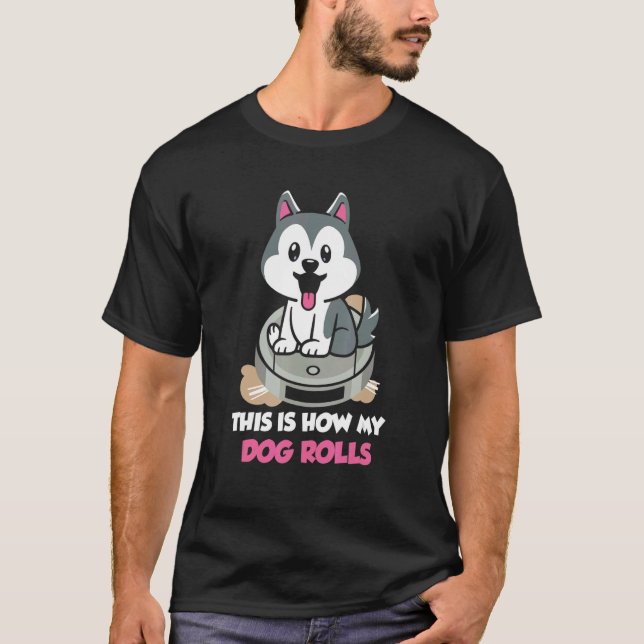 T-shirt Comment mon chien roule Vacuum Cleaner pour chien  (Devant)