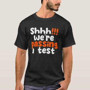 T-shirt Comment nous passons un test