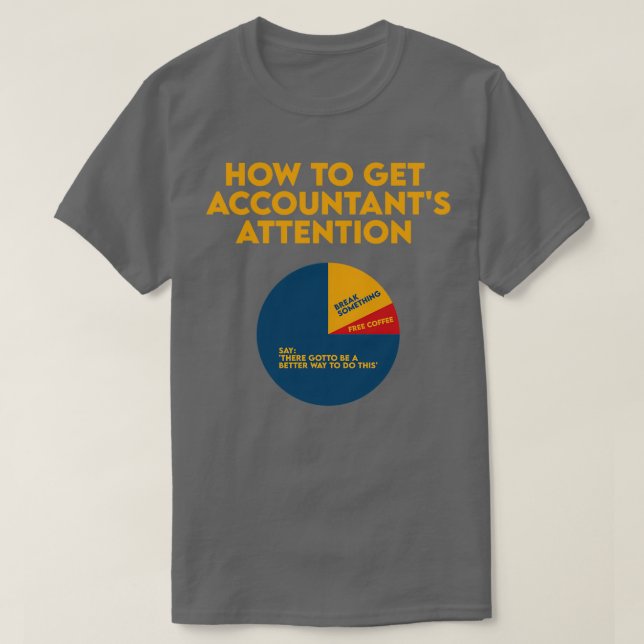 T-shirt Comment Obtenir Comptable Attention Comptable Cade (Design devant)