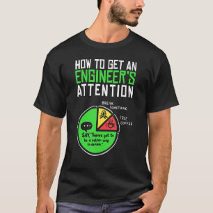 T-shirt Comment Obtenir Un Ingénieur Attention Science Ing
