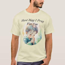 T-shirt « Comment puis-je prier pour vous »