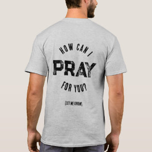 T-shirt Comment puis-je prier pour vous Guerrier de la pri