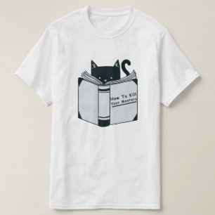 T-shirt Comment tuer vos maîtres