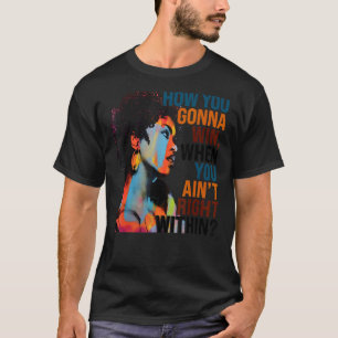T-shirt Comment vous allez gagner, quand vous n'avez pas d