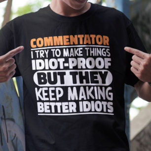 T-shirt Commentateur J'Essaie De Rendre Les Choses Drôle D