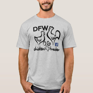 T-shirt Commerçant de poulet de DFW/ce qui le gloussement