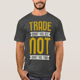 T-shirt Commerce Ce que vous ne voyez pas Ce que vous pens