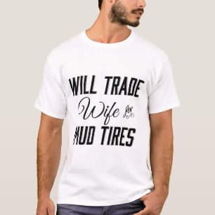 T-shirt Commercera l'épouse pour des pneus de boue
