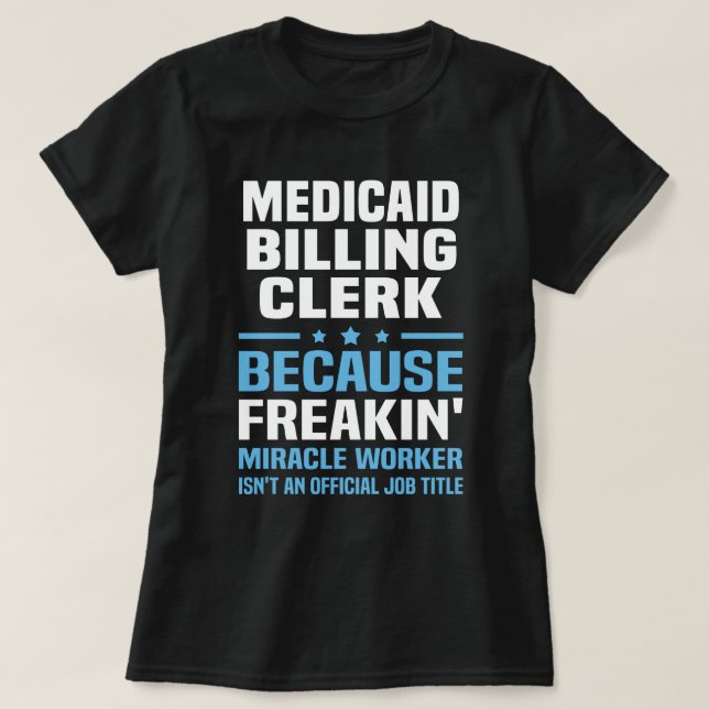 T-shirt Commis à la facturation Medicaid (Design devant)