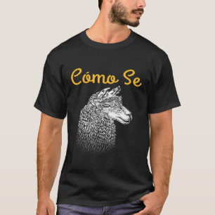 T-shirt Como Se Llama Llama Alpaca Lover