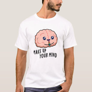 T-shirt Composez Votre Mince Fantaisie De Cerveau