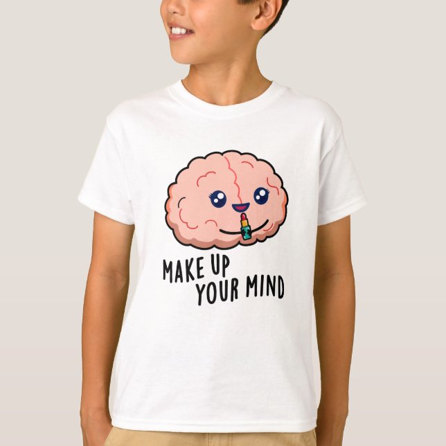 T-shirt Composez Votre Mince Fantaisie De Cerveau (Devant)