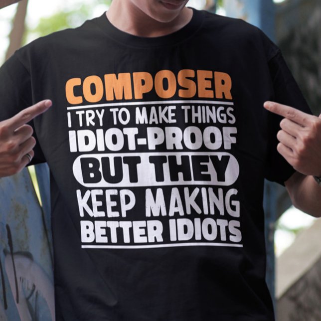T-shirt Compositeur J'Essaie De Faire Des Choses Drôle Drô (Créateur téléchargé)