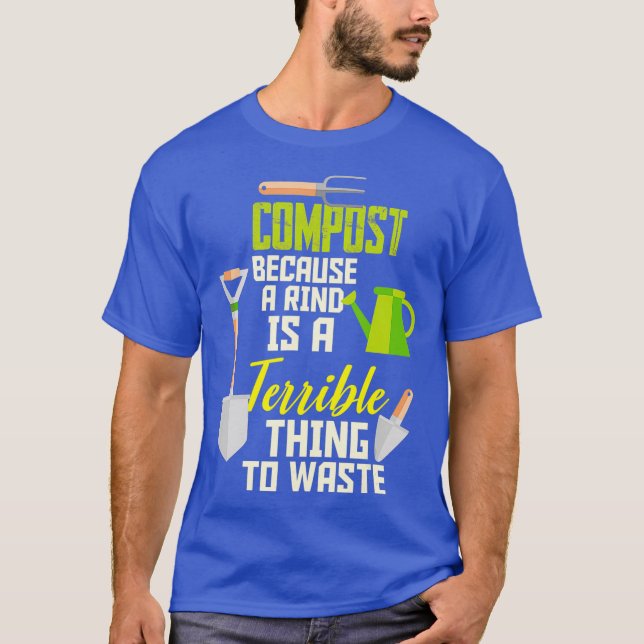T-shirt Compost Parce qu'une croûte est une chose terrible (Devant)