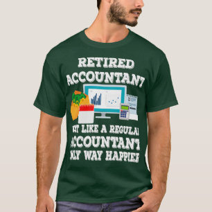 T-shirt Comptable à la retraite amusant Comptable à l'Humo