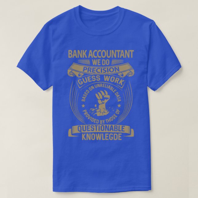 T-shirt Comptable Bancaire Comptable Bancaire Nous faisons (Design devant)