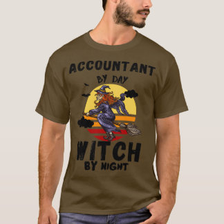 T-shirt Comptable de jour sorcière de nuit drôle halloween