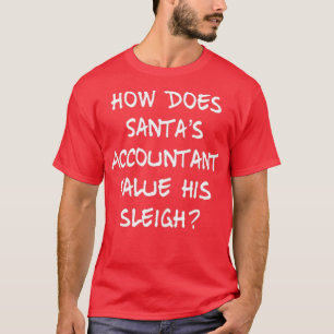 T-shirt Comptable Funny Christmas Gift Santax27s Sleigh w