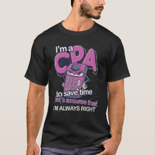 T-shirt Comptable Public Certifié Im Toujours Droit Cpa