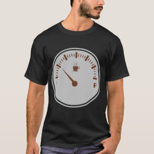 T-shirt Compteur De Café Faible Carburant Vide Besoin D'Én