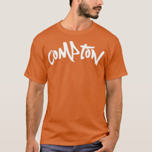 T-shirt Compton California DJ Rappers Gangstas Hustlers