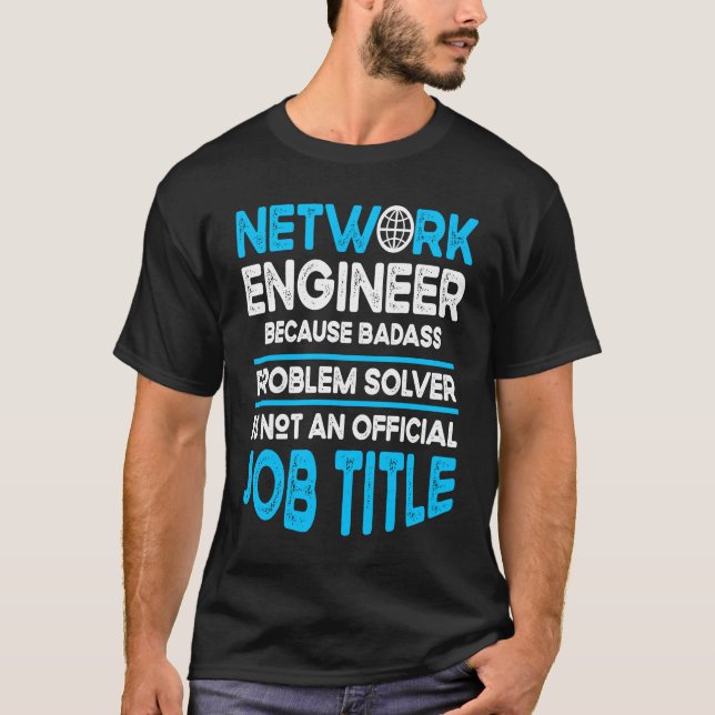 T-shirt Computer Network Engineering Network Engineer  1 (Devant)