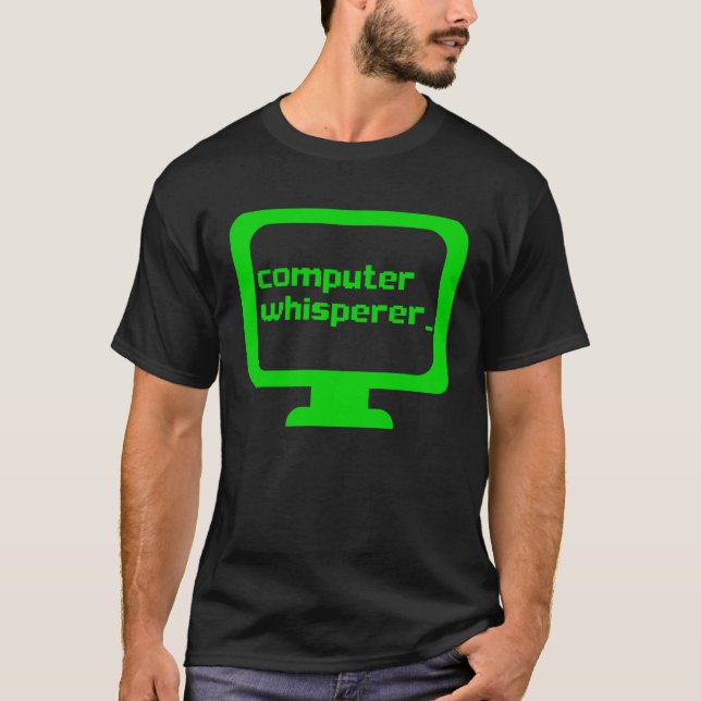 T-shirt Computer Whisperer Tech Support Nerds Geeks  IT (Devant)