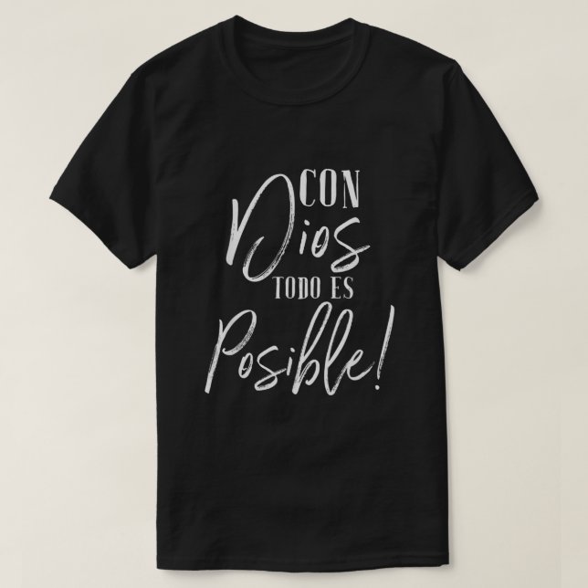 T-shirt Con Dios Todo Es Posible Chemise Chrétienne Espagn (Design devant)