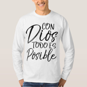 T-shirt Con Dios Todo es Posible Espanol Espagnol Christia