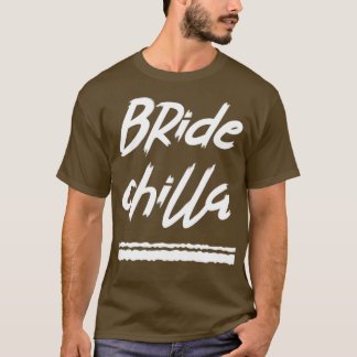 T-shirt Conception Anti Bridezilla Mariée Chilla