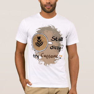 T-shirt Conception de citation de café caféine toujours ét