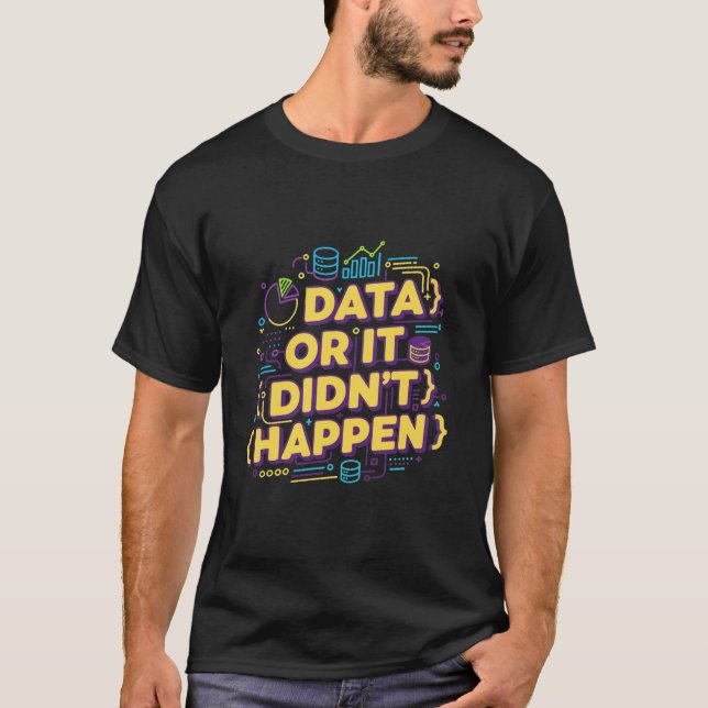 T-shirt Conception de données scientifiques - Données ou c (Devant)