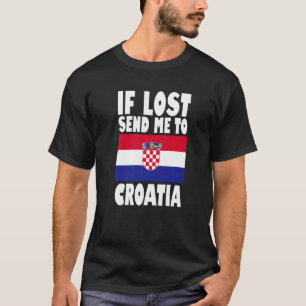 T-shirt Conception de drapeau croate  Si perdu envoyez-moi