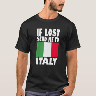 T-shirt Conception de drapeau italien Si perdu envoyez-mo
