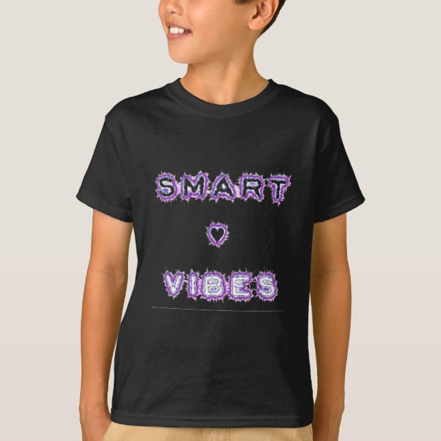 T-shirt Conception de l'art texte de devis Smart Vibes (Devant)