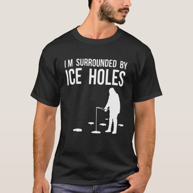 T-shirt Conception De Pêche Sur Glace Im Entouré De Trous  (Devant)