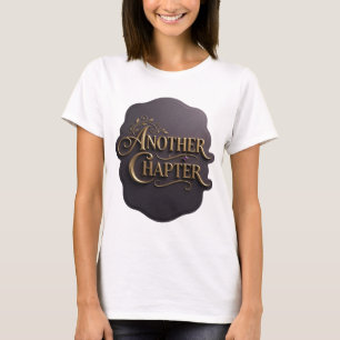 T-shirt Conception de slogan Fresh Gold ANOTHER CHAPTER